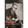 The Tastemaker: Carl Van Vechten and the Birth of Modern America