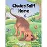 Clyde's Sniff Home