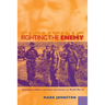Fighting the Enemy: Australian Soldiers and Their Adversaries in World War II