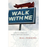 Walk with Me: A Biblical Journey in Making Christlike Disciples