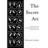 The Secret Art: A Brief History of Radionic Technology for the Creative Individual
