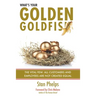 What's Your Golden Goldfish: The Vital Few - All Customers and Employees Are Not Created Equal