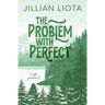 The Problem with Perfect: Special Edition