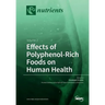 Effects of Polyphenol-Rich Foods on Human Health: Volume 2
