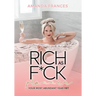 Rich As F*ck Planner: Your Most Abundant Year Yet