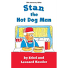 Stan the Hot Dog Man