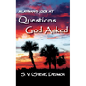 A Layman's Look at Questions God Asked