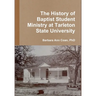 The History of Baptist Student Ministry at Tarleton State University