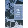 Silk and Insight