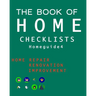 The Book of HOME CHECKLISTS: The complete Checklists guide to Home