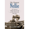 My Dearest Nellie: The Letters of William Howard Taft to Helen Herron Taft, 1909-1912