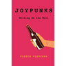 Joypunks: Writing On the Wall