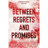 Between Regrets and Promises