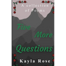 Five More Questions