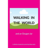 Walking in the World and an Oxygen Jar