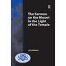 The Sermon on the Mount in the Light of the Temple