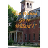 "You Wanna Go To Willard?"