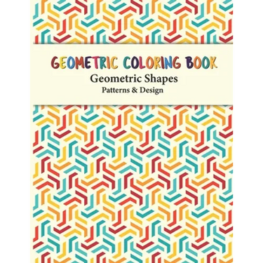 Geometric Coloring Book: Unique Geometric Shapes and Patterns Coloring Pages for Fun, Relaxation and Stress Relief yourself this geometric patt