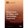 Membranes for Water and Wastewater Treatment