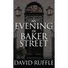 Holmes and Watson - An Evening in Baker Street
