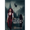 In the Stalker's Shadow