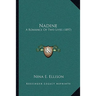 Nadine: A Romance Of Two Lives (1897)
