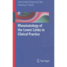 Rheumatology of the Lower Limbs in Clinical Practice