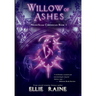 Willow of Ashes: YA Dark Fantasy Adventure