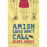 Amish Guys Don't Call