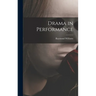 Drama in Performance