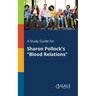 A Study Guide for Sharon Pollock's "Blood Relations"