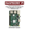 Raspberry Pi: Ultimate Guide For Rasberry Pi, User guide To Get The Most Out Of Your Investment, Hacking, Programming, Python, Best