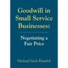 Goodwill in Small Service Businesses: Negotiating a Fair Price