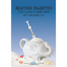 BEATING DIABETES the low-carb way