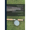 Thomas Sherwood of Fairfield, Conn. & Descendants