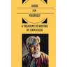 Judge for Yourself: A Treasury of Writing by John Judge