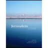 Jerusalem: Idea and Reality