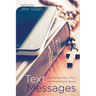 Text Messages: Preaching God's Word in a Smartphone World