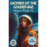 Women of the Golden age Super Pack#1: A Positronic Book
