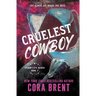 Cruelest Cowboy: Previously Published as Cruelest Contract