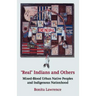 Real Indians and Others: Mixed-Blood Urban Native Peoples and Indigenous Nationhood