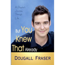 But You Knew That Already: A Psychic's Journey Through Life