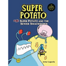 Super Potato and the Sewer Smackdown: Book 13