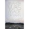 March Was Made of Yarn: Reflections on the Japanese Earthquake, Tsunami, and Nuclear Meltdown