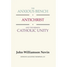 The Anxious Bench, Antichrist and the Sermon Catholic Unity