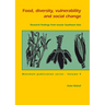 Food, Diversity, Vulnerability and Social Change: Research Findings from Insular Southeast Asia