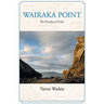 Wairaka Point: The Paradox of Truth