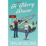 A Not So Merry Rescue