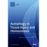 Autophagy in Tissue Injury and Homeostasis