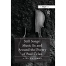 Still Songs: Music In and Around the Poetry of Paul Celan